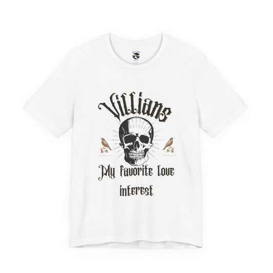 Villains My Favorite Love Interest Graphic Tee