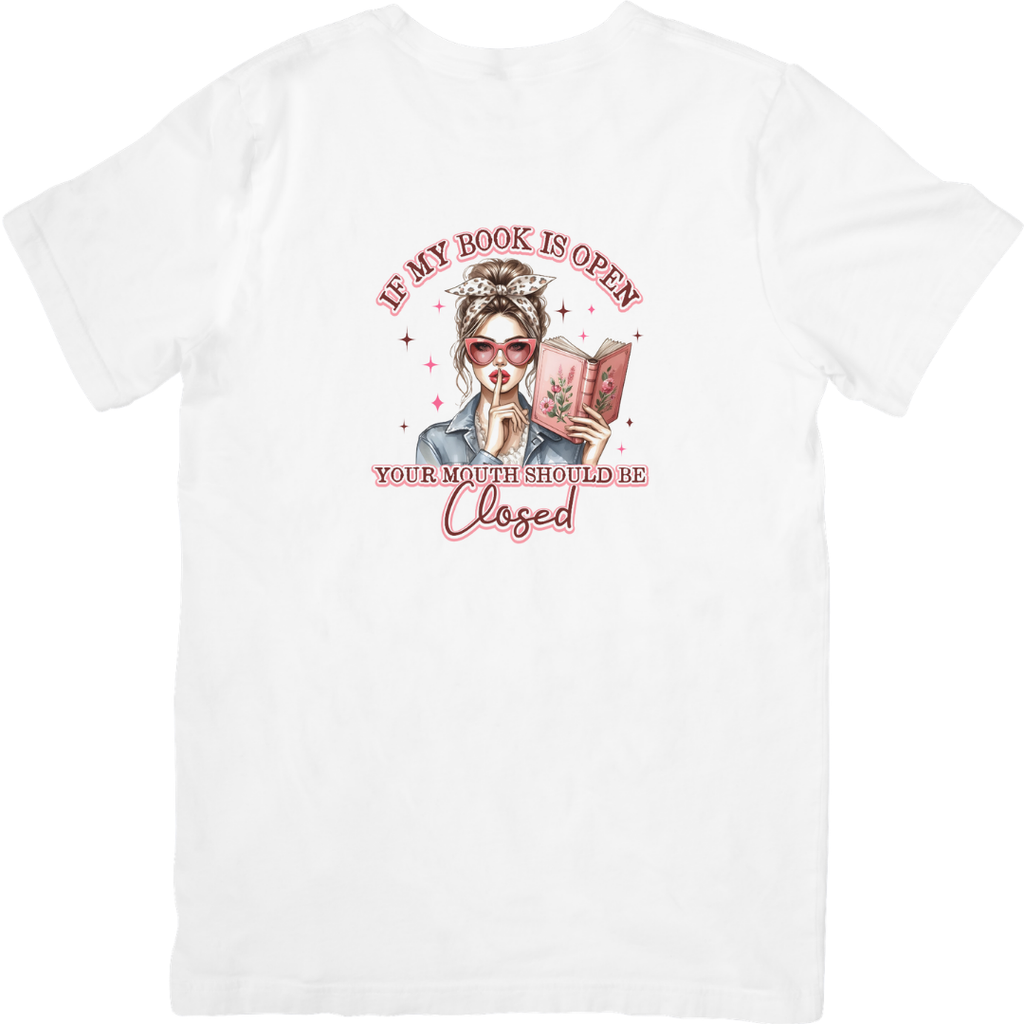 If My Book Is Open Tshirt