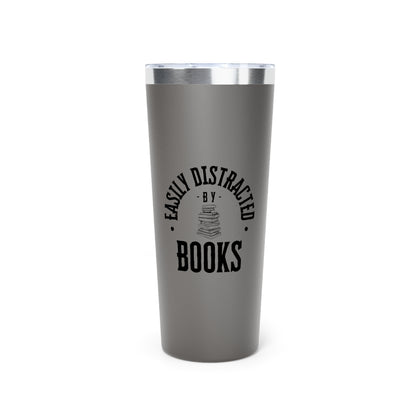 Easily Distracted By Books 22oz Black Insulated Tumbler