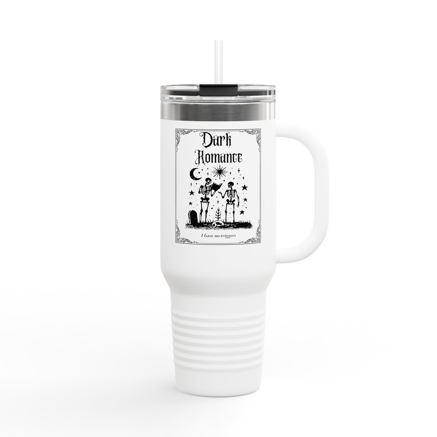 Dark Romance I Have No Triggers 40oz Insulated Travel Mug
