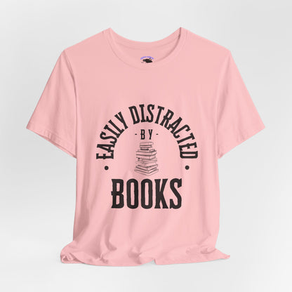 Easily Distracted By Books Graphic Tshirt