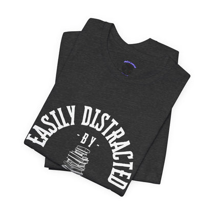 Easily Distracted By Books Graphic Tshirt