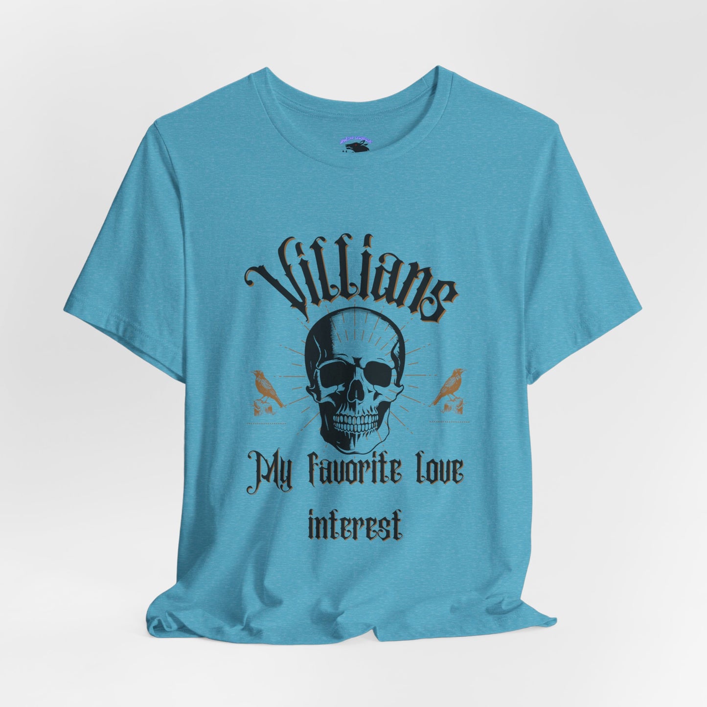Villains My Favorite Love Interest Graphic Tee