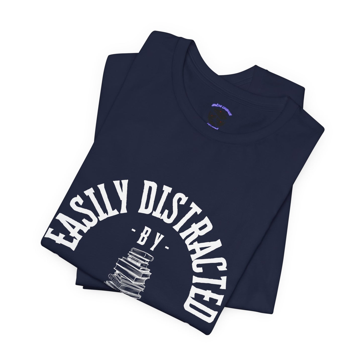 Easily Distracted By Books Graphic Tshirt