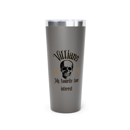 Villians My Favorite Love Interest 22oz Black Insulated Tumbler