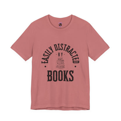 Easily Distracted By Books Graphic Tshirt