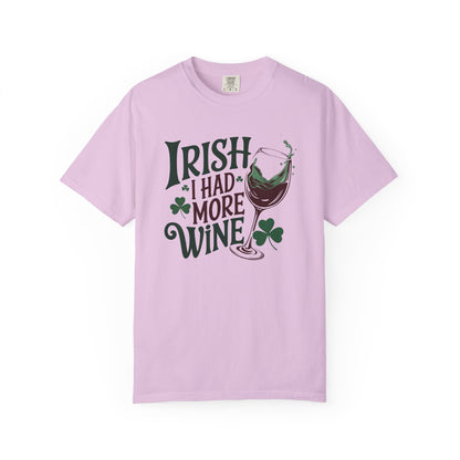 Irish I Had More Wine T-Shirt