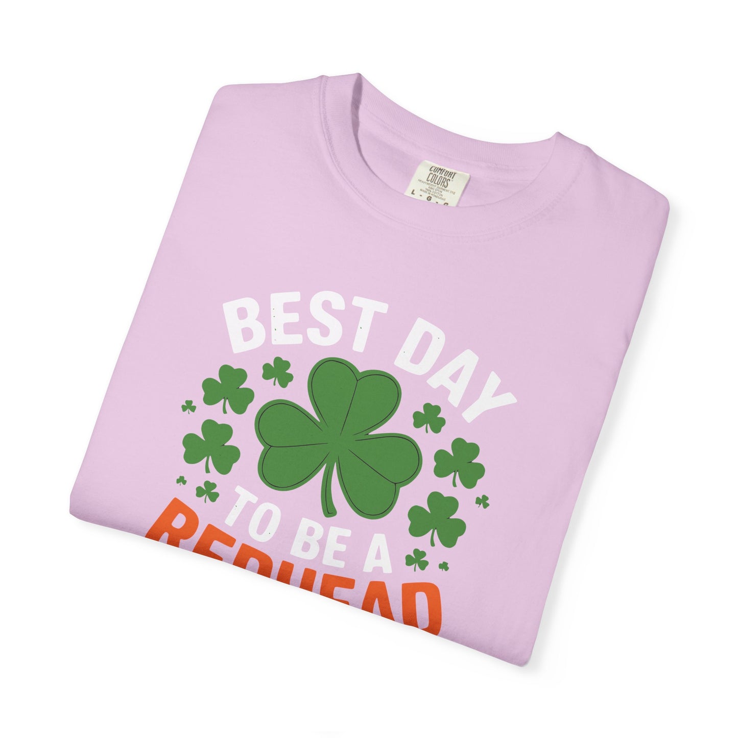 Best Day to Be a Redhead T-Shirt — St. Patrick’s Day Redhead Tee with Shamrock