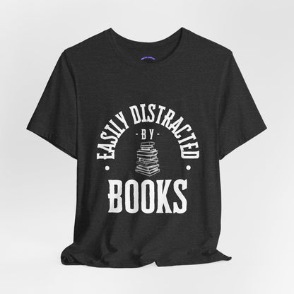 Easily Distracted By Books Graphic Tshirt