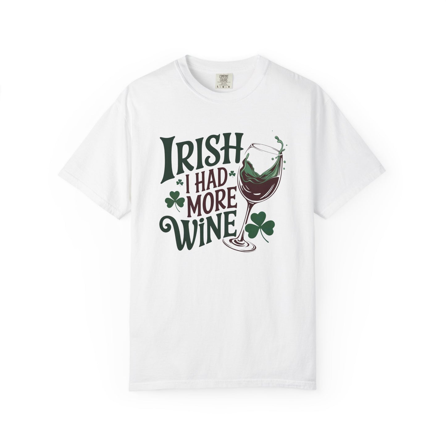 Irish I Had More Wine T-Shirt