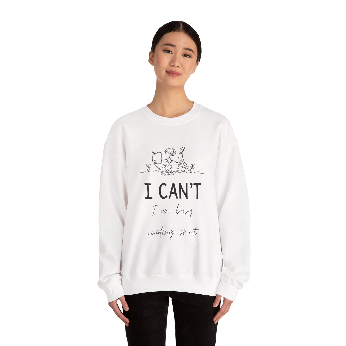 I Can't, I'm Busy Reading Smut Crewneck Sweatshirt