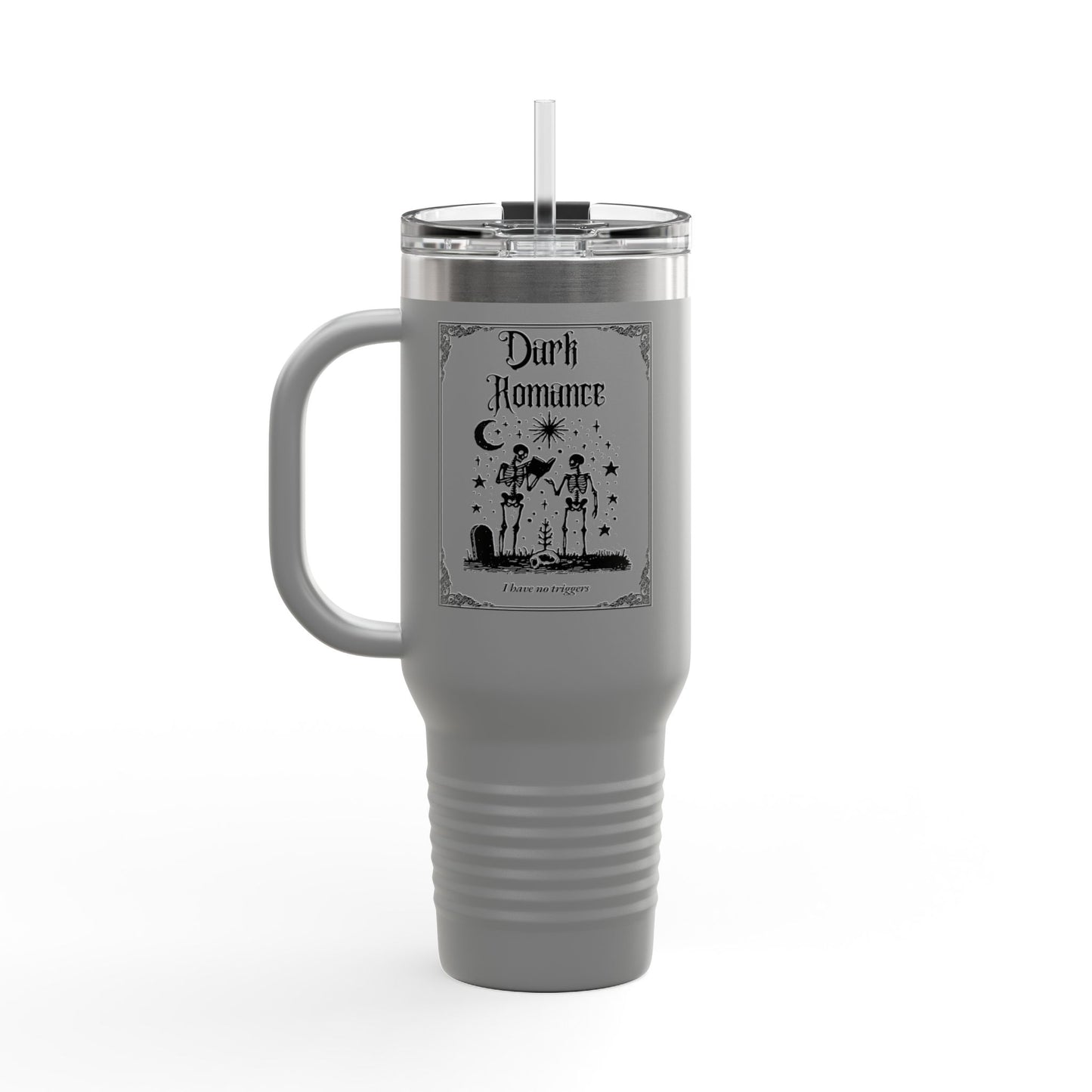 Dark Romance I Have No Triggers 40oz Insulated Travel Mug