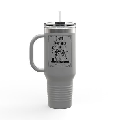 Dark Romance I Have No Triggers 40oz Insulated Travel Mug