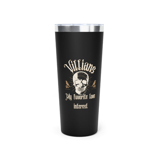 Villians My Favorite Love Interest 22oz Black Insulated Tumbler