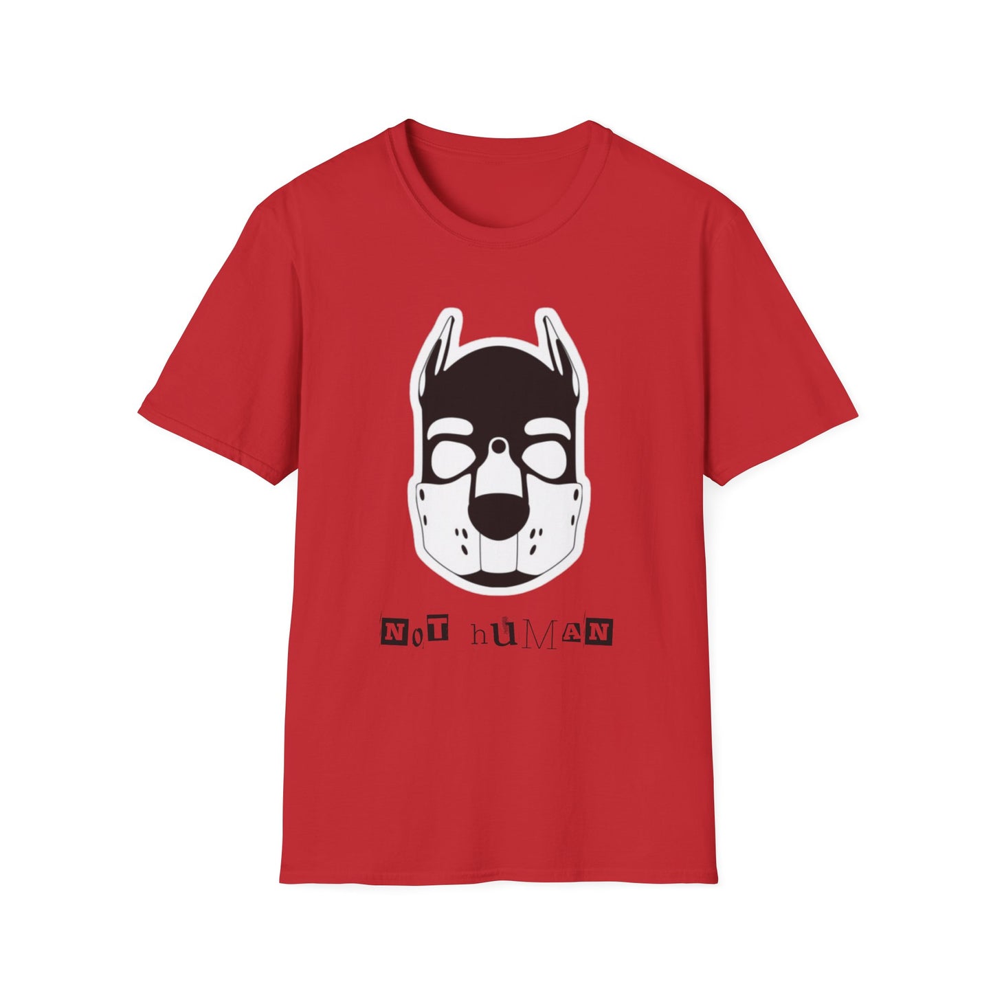 Not Human T-Shirt — Pup Life Design