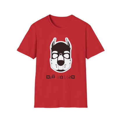 Not Human T-Shirt — Pup Life Design