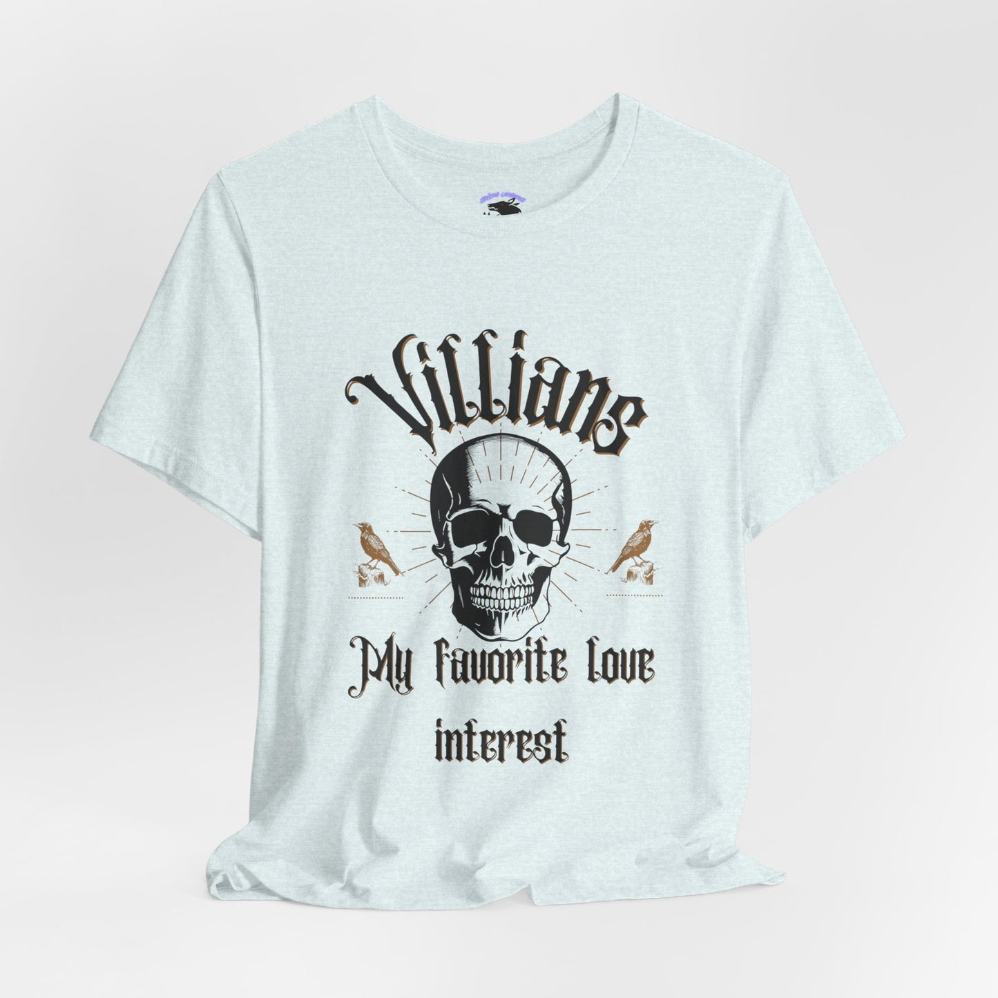 Villains My Favorite Love Interest Graphic Tee