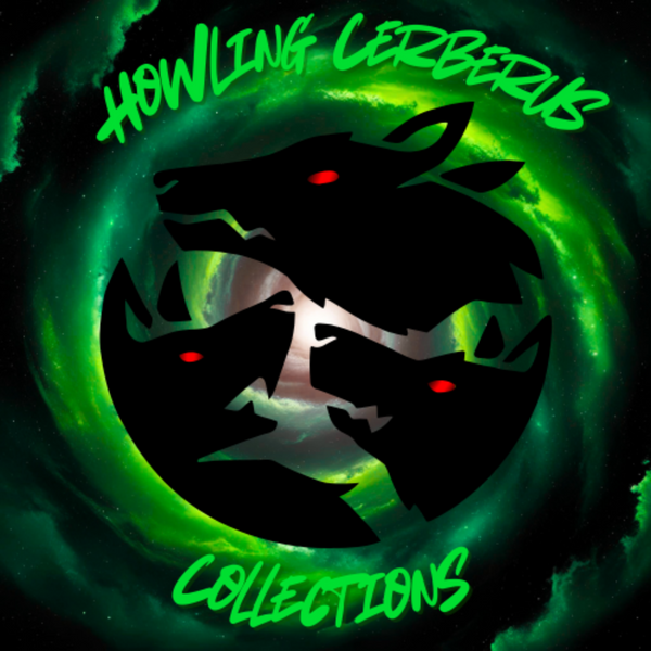 Howling Cerberus Collections