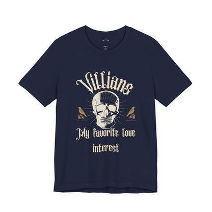 Villains My Favorite Love Interest Graphic Tee