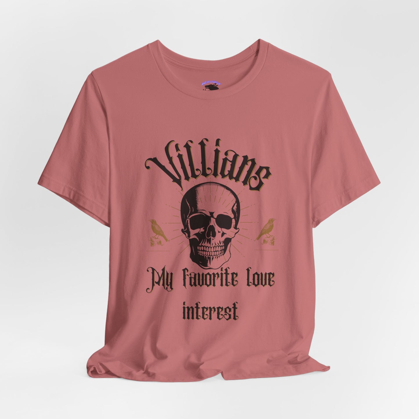 Villains My Favorite Love Interest Graphic Tee