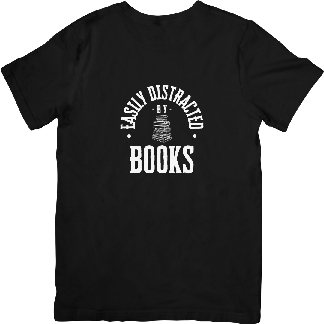 Easily Distracted by Books Tshirt