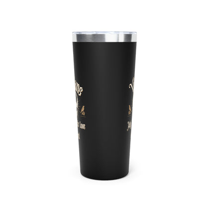 Villians My Favorite Love Interest 22oz Black Insulated Tumbler