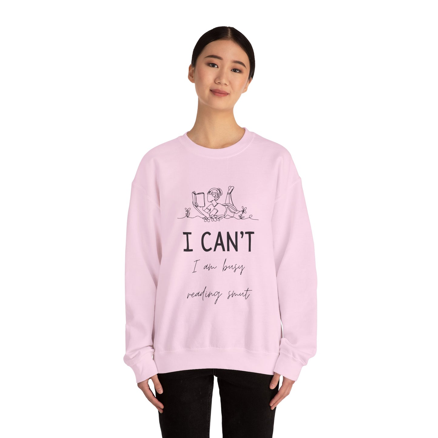 I Can't, I'm Busy Reading Smut Crewneck Sweatshirt