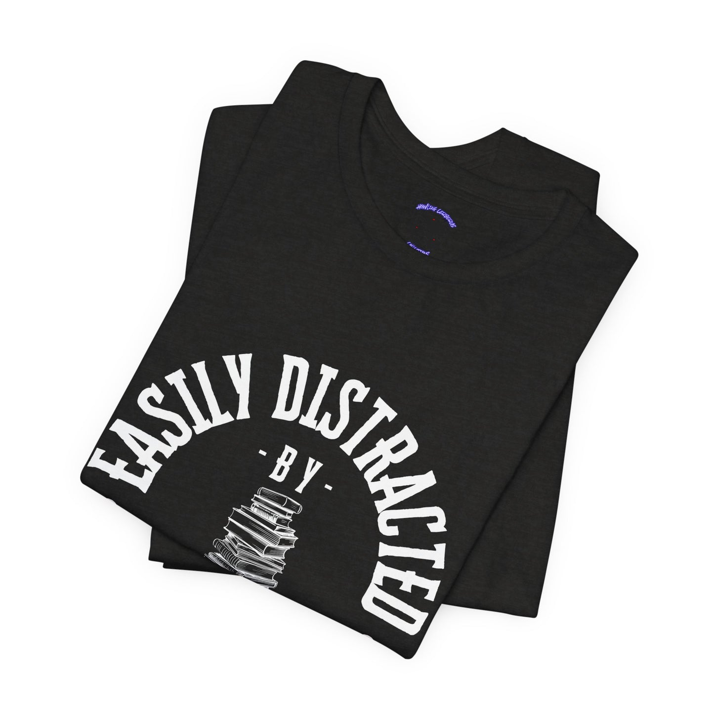 Easily Distracted By Books Graphic Tshirt