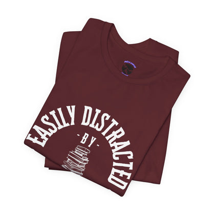 Easily Distracted By Books Graphic Tshirt