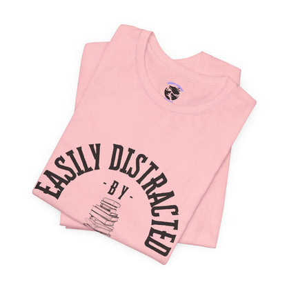 Easily Distracted By Books Graphic Tshirt