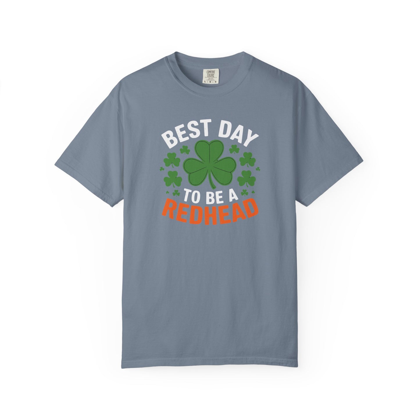Best Day to Be a Redhead T-Shirt — St. Patrick’s Day Redhead Tee with Shamrock