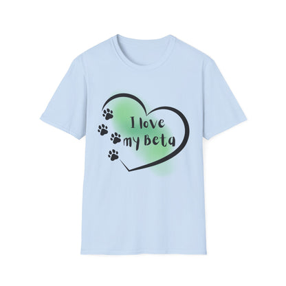 I Love My Beta T-Shirt — "I Love My Beta" Pup Life Design