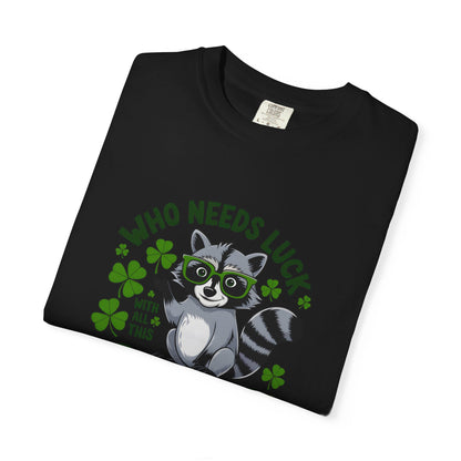 Raccoon Charm T-Shirt — Who Needs Luck With All This Charm St. Patrick’s Tee