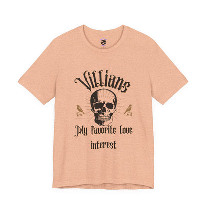 Villains My Favorite Love Interest Graphic Tee