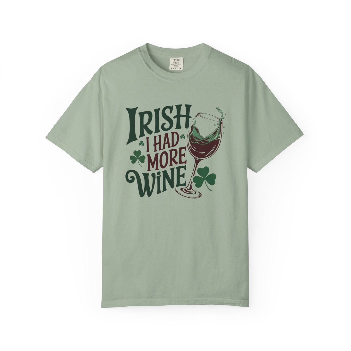 Irish I Had More Wine T-Shirt