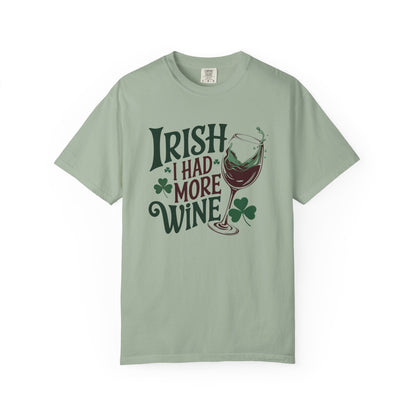 Irish I Had More Wine T-Shirt