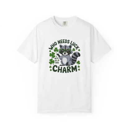 Raccoon Charm T-Shirt — Who Needs Luck With All This Charm St. Patrick’s Tee
