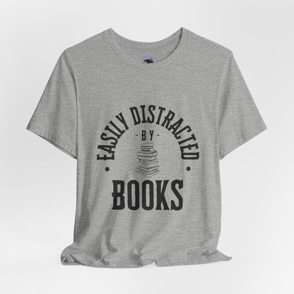 Easily Distracted By Books Graphic Tshirt