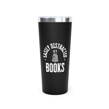 Easily Distracted By Books 22oz Black Insulated Tumbler