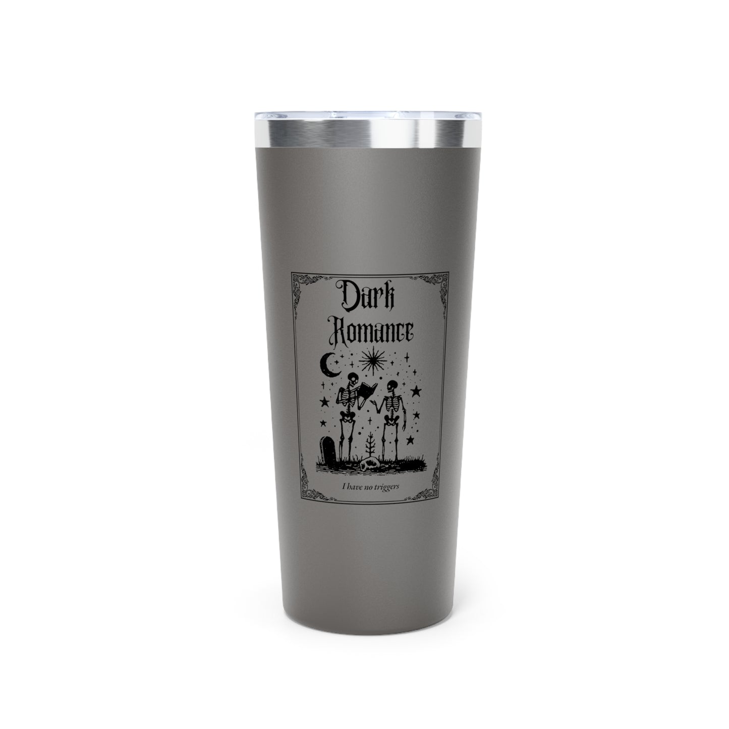 Dark Romance I Have No Triggers 22oz Black Insulated Tumbler