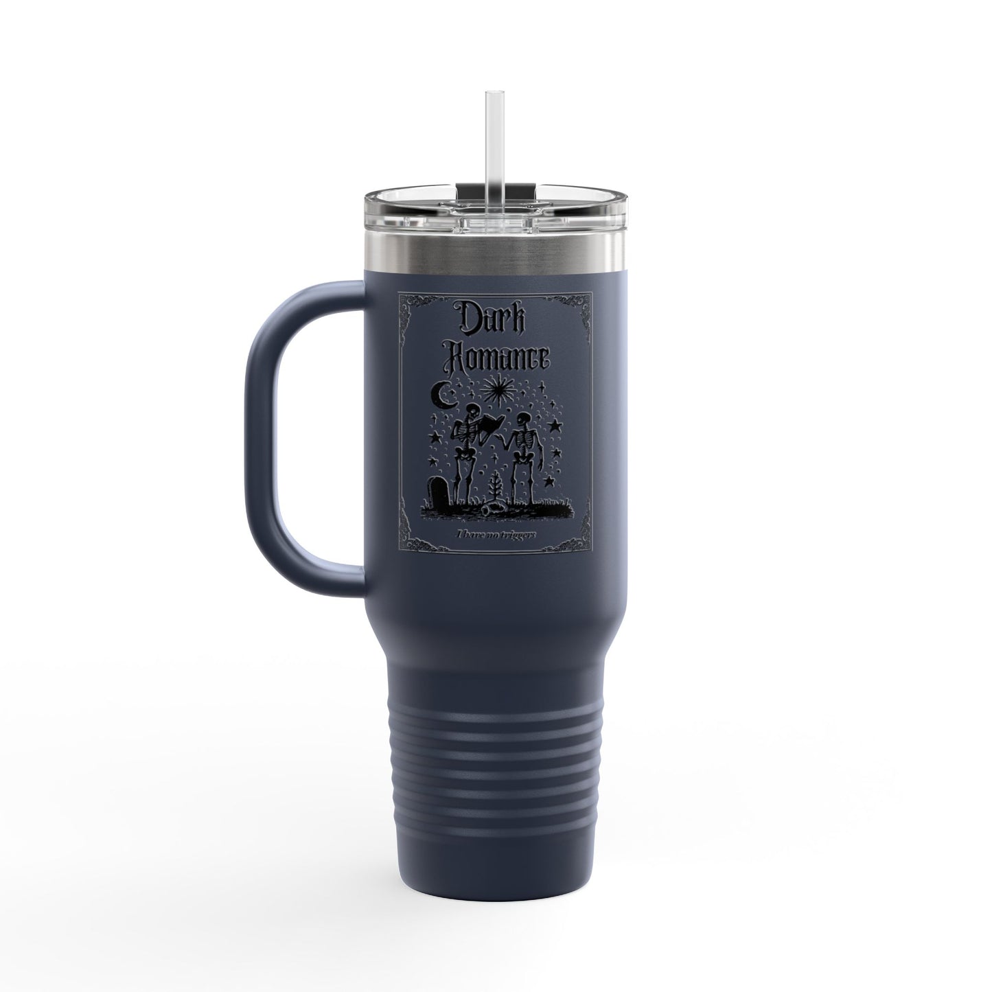Dark Romance I Have No Triggers 40oz Insulated Travel Mug