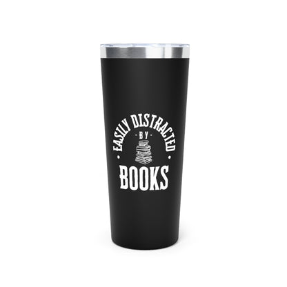 Easily Distracted By Books 22oz Black Insulated Tumbler