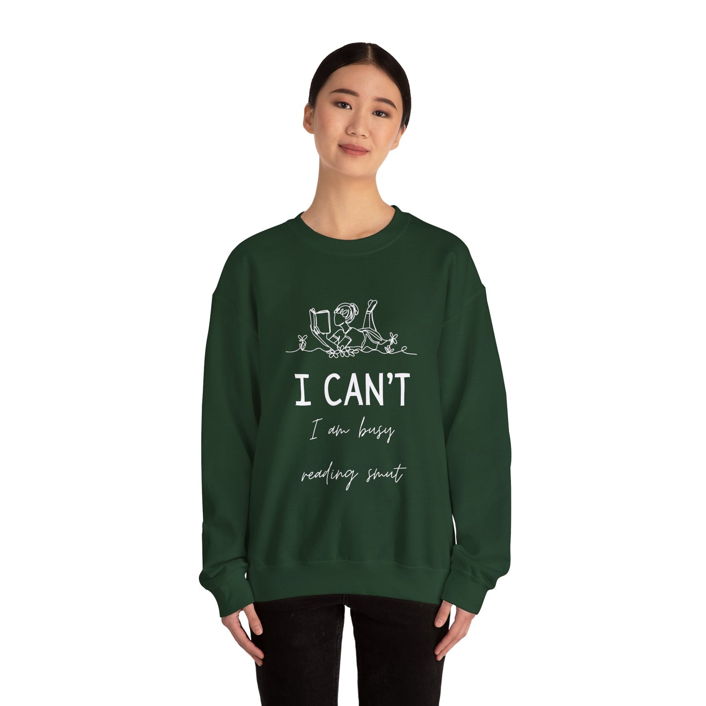 I Can't, I'm Busy Reading Smut Crewneck Sweatshirt