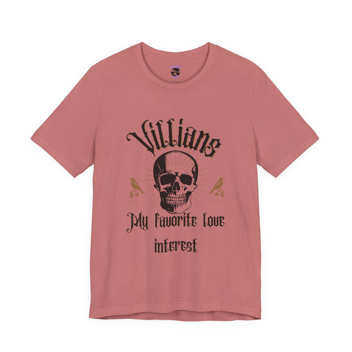 Villains My Favorite Love Interest Graphic Tee