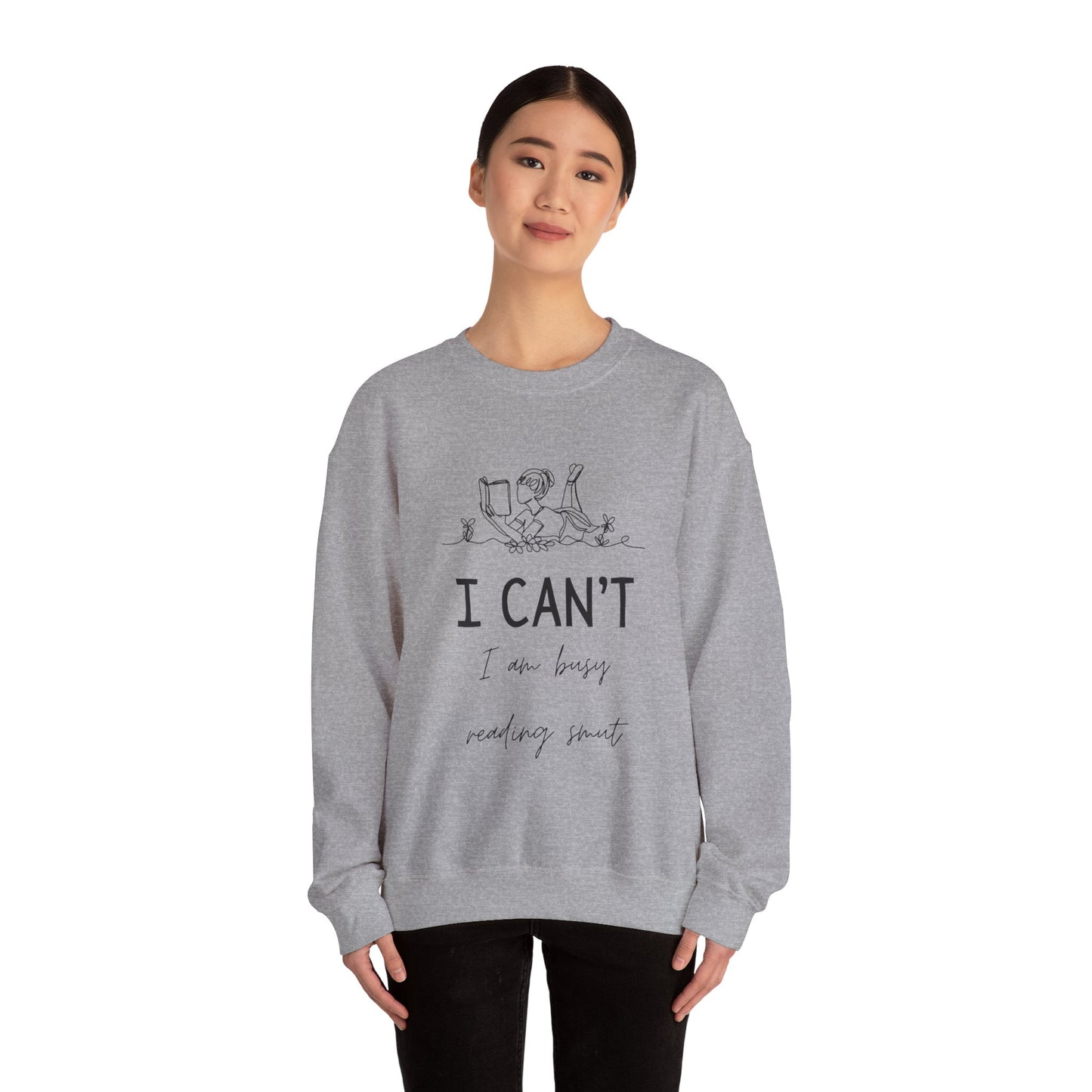 I Can't, I'm Busy Reading Smut Crewneck Sweatshirt