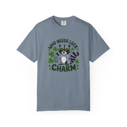 Raccoon Charm T-Shirt — Who Needs Luck With All This Charm St. Patrick’s Tee
