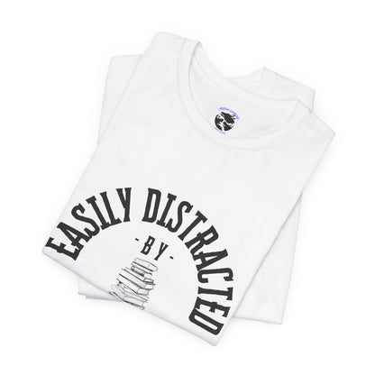 Easily Distracted By Books Graphic Tshirt